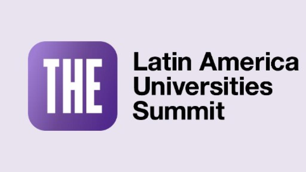 Times Higher Education Latin America Universities Summit